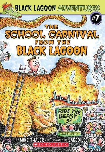 The School Carnival from the Black Lagoon (Black Lagoon Adventures #7)