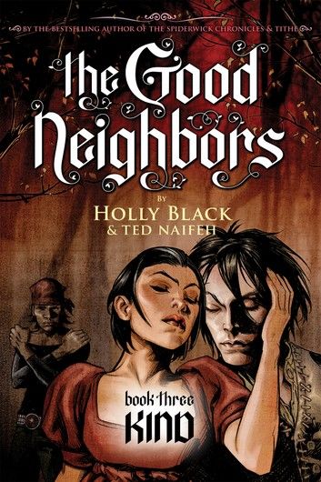 Kind: A Graphic Novel (The Good Neighbors, Book 3)