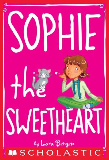 Sophie #7: Sophie the Sweetheart