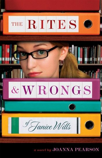 The Rites & Wrongs of Janice Wills