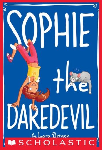 Sophie #6: Sophie the Daredevil