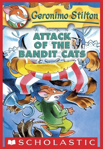 Geronimo Stilton #8: Attack of the Bandit Cats