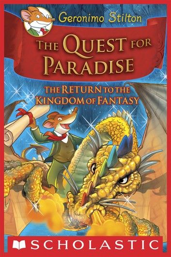 Geronimo Stilton and the Kingdom of Fantasy #2: The Quest for Paradise