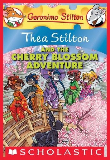 Thea Stilton #6: Thea Stilton and the Cherry Blossom Adventure