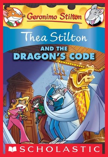 Thea Stilton and the Dragon\