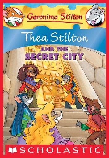 Thea Stilton #4: Thea Stilton and the Secret City