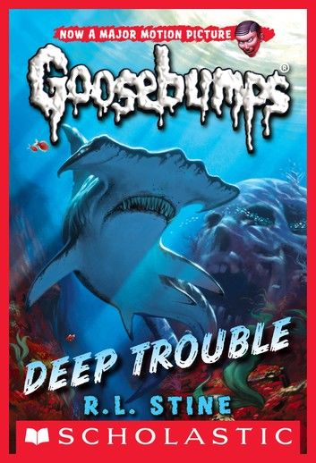 Classic Goosebumps #2: Deep Trouble
