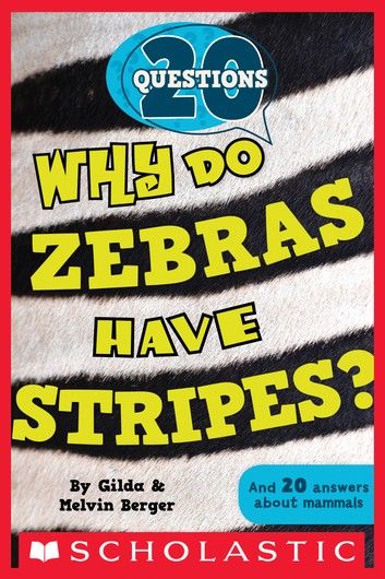 20 Questions #2: Why Do Zebras Have Stripes?