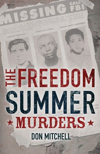 The Freedom Summer Murders