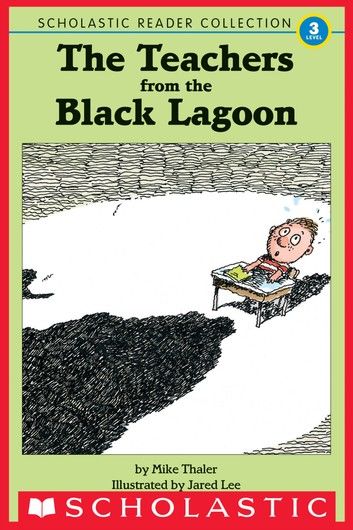 The Teachers from the Black Lagoon, and Other Stories (Scholastic Reader Collection, Level 3)