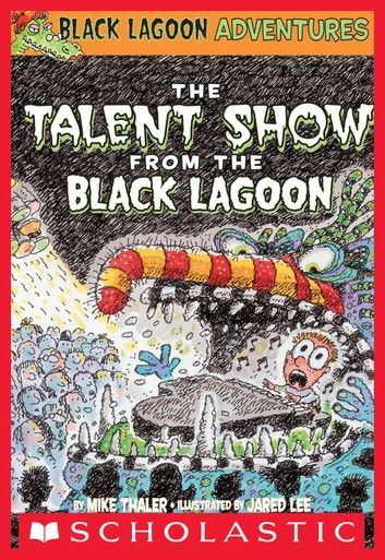 The Talent Show from the Black Lagoon (Black Lagoon Adventures #2)