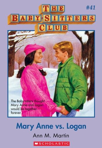 Mary Anne vs. Logan (The Baby-Sitters Club #41)