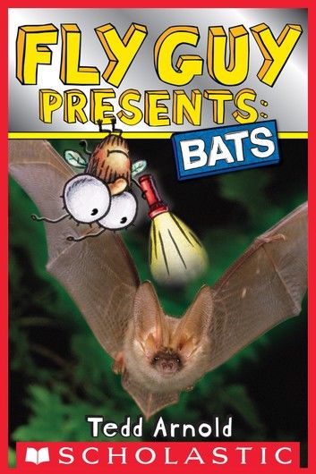 Fly Guy Presents: Bats (Scholastic Reader, Level 2)