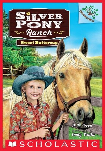 Sweet Buttercup: A Branches Book (Silver Pony Ranch #2)