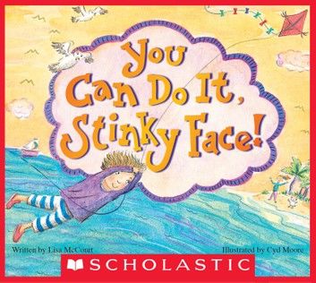 You Can Do It, Stinky Face!: A Stinky Face Book