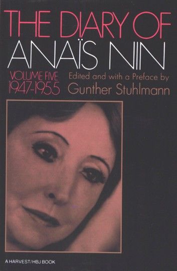 The Diary of Anaïs Nin, 1947–1955