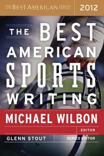 The Best American Sports Writing 2012