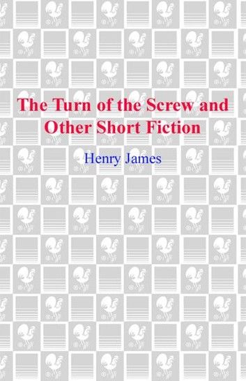 The Turn of the Screw and Other Short Fiction