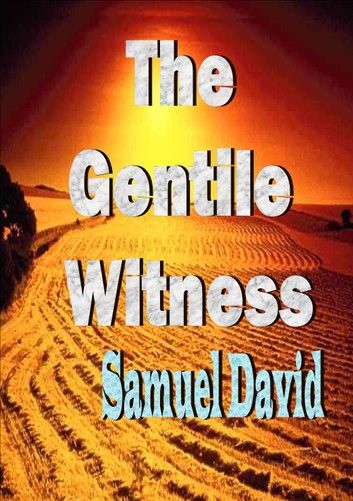 The Gentile Witness