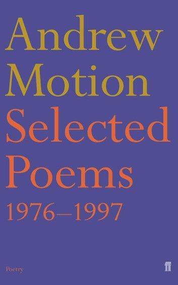 Selected Poems of Andrew Motion