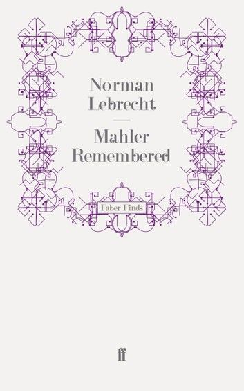 Mahler Remembered