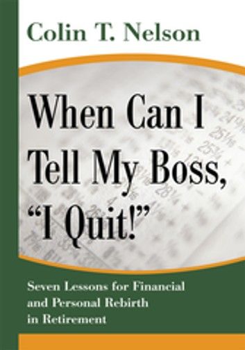 When Can I Tell My Boss, “I Quit!”