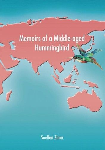 Memoirs of a Middle-aged Hummingbird