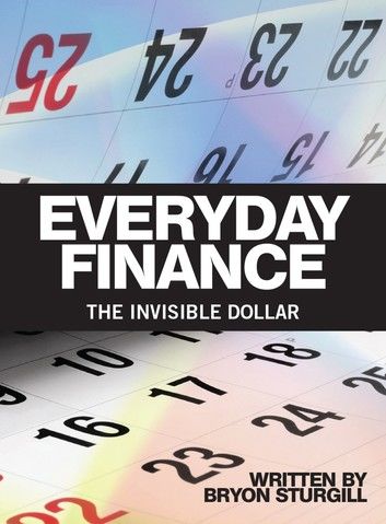 Everyday Finance: The Invisible Dollar