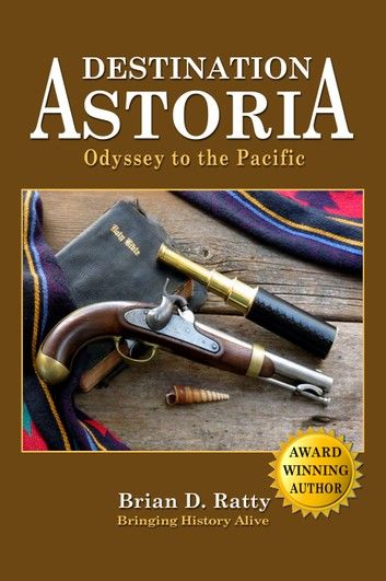 Destination Astoria: Odyssey to the Pacific