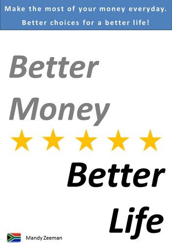Better Money Better Life