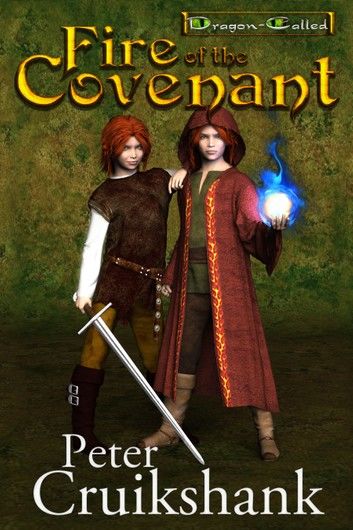 Fire of the Covenant (Dragon-Called) (Volume One)