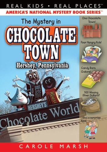 The Mystery in Chocolate Town...Hershey, Pennsylvania