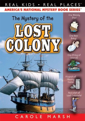 The Mystery of the Lost Colony