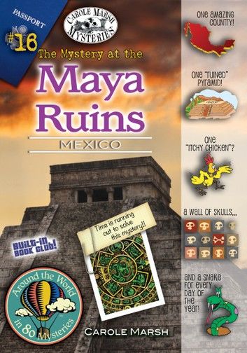 The Mystery at the Maya Ruins (Mexico)