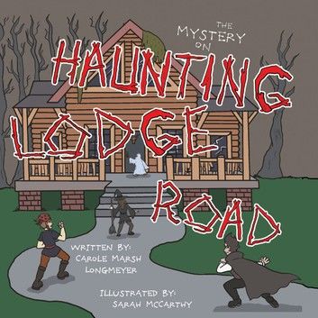 The Mystery on Haunting Lodge Road