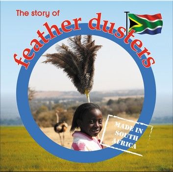 The story of feather dusters