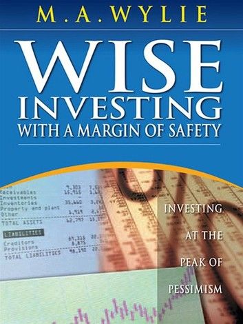 Wise Investing With A Margin Of Safety