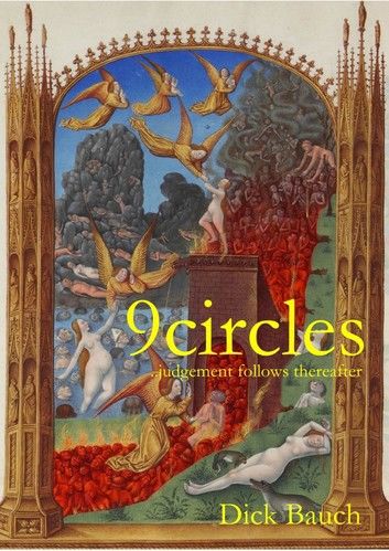 9 Circles …judgement follows thereafter