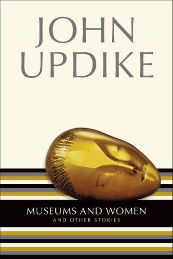 Museums & Women and Other Stories