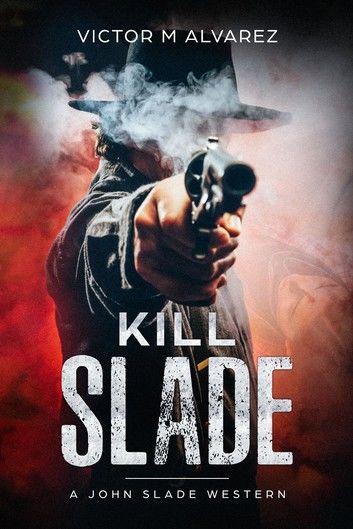 Kill Slade