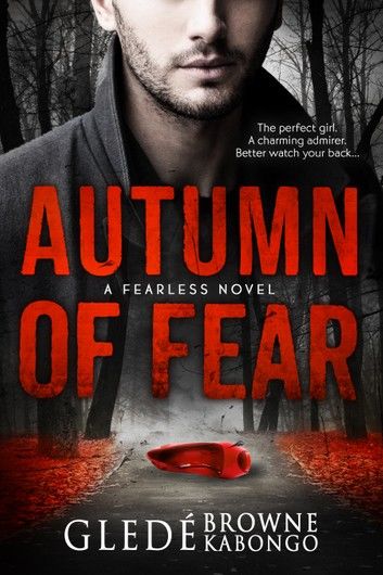 Autumn of Fear: A Gripping Psychological Thriller with a Stunning Twist