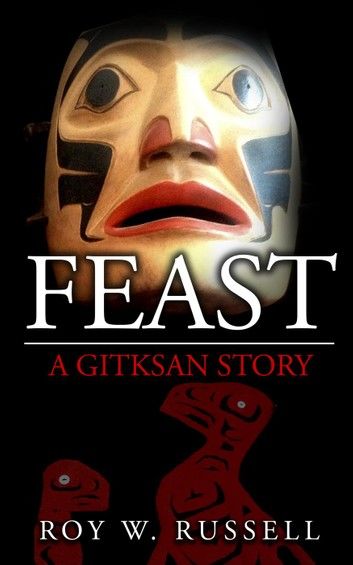 Feast: A Gitksan Story