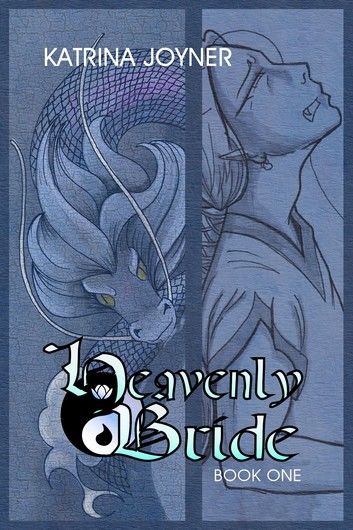 The Heavenly Bride Book 1