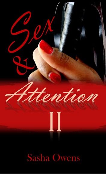 Sex & Attention II