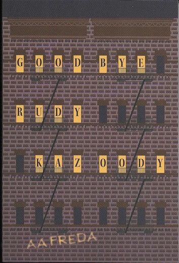 Goodbye, Rudy Kazoody