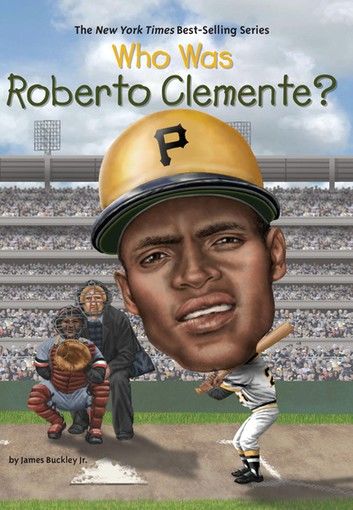 Who Was Roberto Clemente?