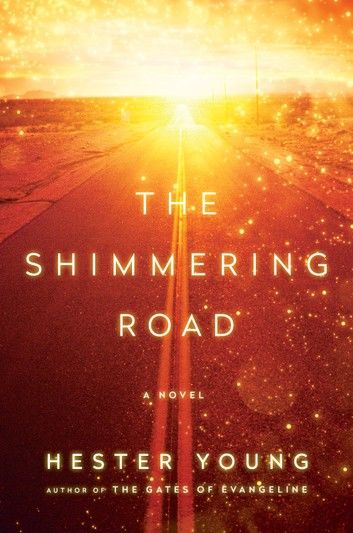 The Shimmering Road