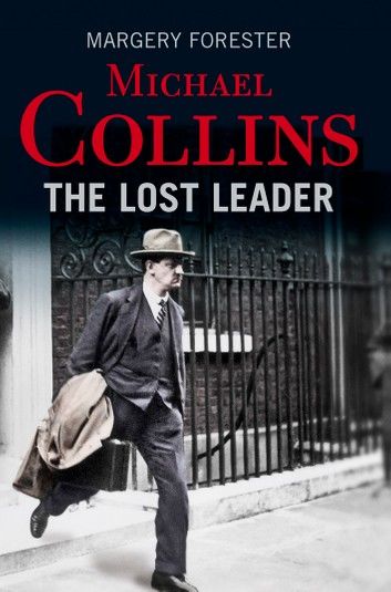 Michael Collins: The Lost Leader