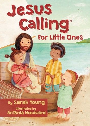 Jesus Calling for Little Ones