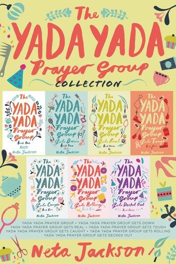 The Yada Yada Prayer Group Collection